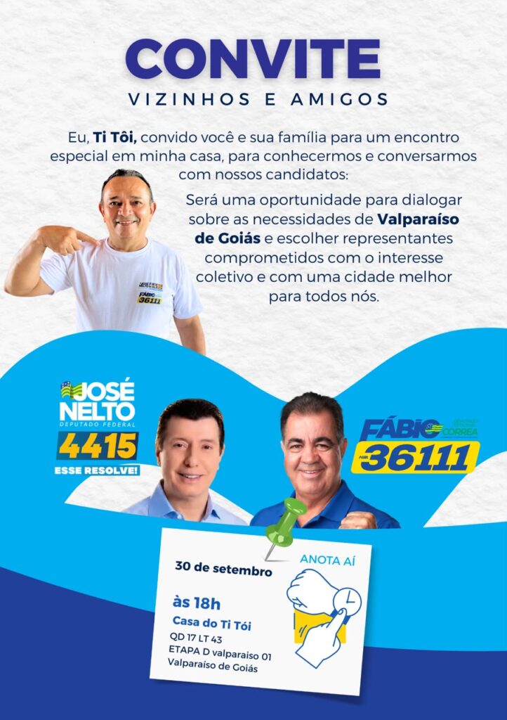 IMG-20260926-WA0765-722x1024 José Nelto e Fábio Corrêa farão reunião nesta quarta-feira (30) na Etapa D, em Valparaíso. Anfitrião será Ti Tôi
